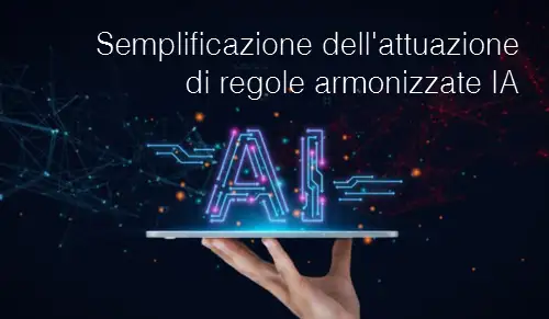 Proposta di Regolamento Semplificazione dell'attuazione di regole armonizzate IA